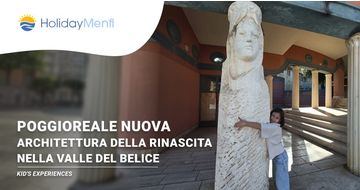 Poggioreale Nuova e Piazza Elimo: una visita con bambini nella Valle del Belice